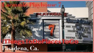 Laemmle Pasadena Playhouse 7 Movie Theater w Showtimes  Tickets Info  Things To Do in Pasadena [upl. by Celinka116]