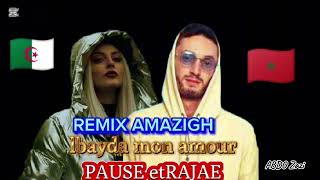 PAUSE ET RAJAE MEZIAN Lbayda Mon Amour REMIX AMAZIGH [upl. by Caneghem]