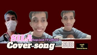 SILA  SUD  COVER SONG BY  KUYA JOSH TV OFFICIAL kuyajoshtv3843 [upl. by Ylrebmek]