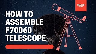 HOW TO ASSEMBLE F70060 TELESCOPE [upl. by Okier]