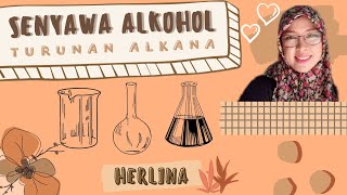 SENYAWA ALKOHOL TURUNAN ALKANA  KIMIA SMA  Herlina [upl. by Norvil]