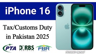 PTA Tax on iPhone 16 in Pakistan  PTA Tax New Update [upl. by Enyawd]