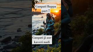 Ganpati ji aur kaveri nadi ki katha  kahaniya ganeshchaturthi2024 shortfeed chulbulguy shorts [upl. by Eilyk19]