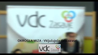 Okrogla miza Vključujoče delo za vse  VDC Zasavje [upl. by Melisande]