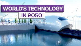 The World in 2050 Future Technology [upl. by Keon]