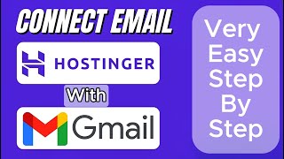 How To Connect Hostinger Email To Gmail Fast amp Easy 2024 [upl. by Nerehs802]