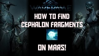 Warframe  How To Find Cephalon Fragments on Mars Phobos Junction [upl. by Eugenie]