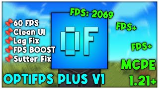 OPTIFPS PLUS V1 For Minecraft PE 121 FPS BOOST [upl. by Hagile]