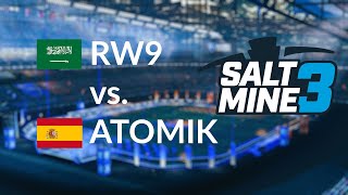 Rw9 vs AtomiK  EU Salt Mine 3  Stage 2  Group Play [upl. by Erot38]