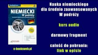 Nauka niemieckiego dla średnio zaawansowanych  W podróży  kurs audio [upl. by Erminna269]