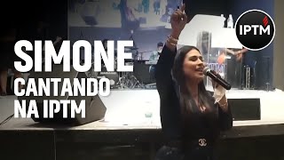 OLHA O QUE DEUS FEZ SIMONE DA DUPLA SIMONE E SIMARIA CANTANDO NA IPTM [upl. by Arved]