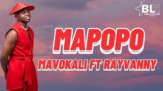 Mavokali ft Rayvanny  Mapopo Remix Lyrics Video [upl. by Mohn]