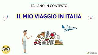 ITALIANO IN CONTESTO 13 Il mio viaggio in Italia livello B1 [upl. by Pazice761]