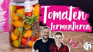 Tomaten fermentieren  Das Knaller Rezept für jeden Haushalt short [upl. by Holman]