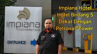 Impiana Hotel KLCC Kuala Lumpur Malaysia 5 Star Hotel Dekat Petronas Tower [upl. by Nnyroc]