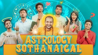 Astrology Sothanaigal  Fantasy Comedy  Sothanaigal [upl. by Nairrod896]