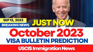 Just Now Visa Bulletin October 2023 Predictions  Green Card Priority Date Movements October 2023 [upl. by Mehs]