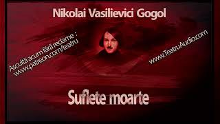 Nikolai Vasilievici Gogol  Suflete moarte 1977 teatruaudio teatruonline teatruvechi teatru [upl. by Arrad]