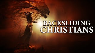 A Message To All Believers  The Truth About Backsliding [upl. by Banwell]