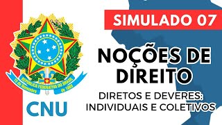 Simulado 07  Noções de Direito  Direitos e deveres individuais e coletivos  CNU [upl. by Fawna68]