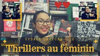 Update Lecture 12  Thrillers au Féminin 2 gros coup de cœur [upl. by Hamrnand]