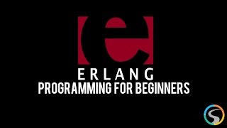 Erlang Programming for Beginners  Section Summary [upl. by Karr]