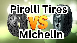 Pirelli Tires VS Michelin Tires Who Comes Out On Top [upl. by Tteirrah]