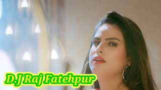 devra ya dodiya ke ashiq ba  new raj dj fatehpur  dj rimix song [upl. by Yentnuoc]