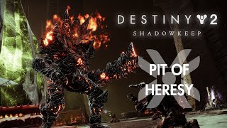 Destiny 2 Shadowkeep PC Walkthrough 10  Pit of Heresy [upl. by Animrac]