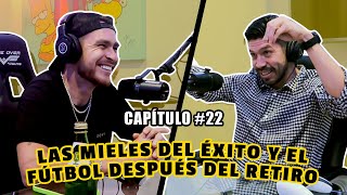 LAS MIELES DEL Ć‰XITO Y EL FĆTBOL DESPUĆ‰S DEL RETIROORIBE PERALTADISFRUTA EL VIAJE podcastā€¦CAP22 [upl. by Ymarej]