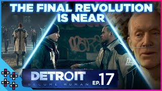 THE FINAL REVOLUTION is NEAR  Detroit Become Human 17  UpUpDownDown Plays [upl. by Ahsyekat]