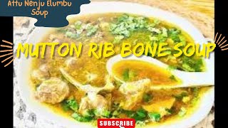 Mutton Rib Bone Soup  Super Healthy Recipe  Attu Nenju Elumbu Soup [upl. by Remos]