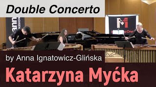 Anna IgnatowiczGlińska  Double Concerto for two marimbas and string orchestra [upl. by Hollis812]