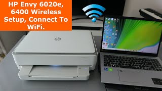 HP Envy 6020e 6400 Wireless Setup Connect To WIFI [upl. by Enaoj]