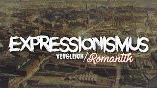 EXPRESSIONISMUS  Vergleich zur Romantik [upl. by Katlaps]