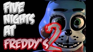 Five Nights at Freddys 2 LONGEST NIGHT OF MY LIFE [upl. by Solon]