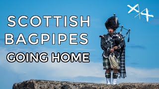 ♫ Scottish Bagpipes  Going Home ♫ [upl. by Latham]