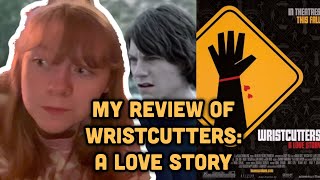 Wristcutters A Love Story Is So Much Better Than You Think Movie Review [upl. by Glavin]