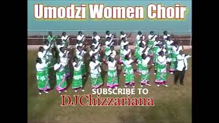 THE BEST OF UMODZI WOMEN CHOIR MIX DJChizzariana [upl. by Asseniv]