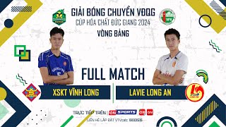 Full Match  XSKT VĨNH LONG vs LAVIE LONG AN  Sức mạnh vượt trội không thể chống đỡ [upl. by Materse]