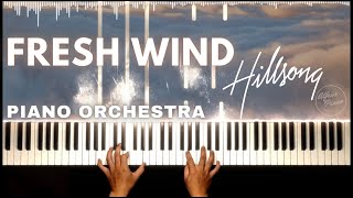 Fresh Wind Hillsong Worship  Cinematic Piano [upl. by Ware]