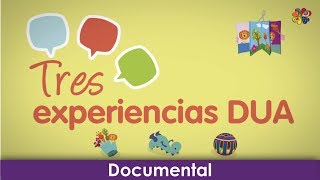 Tres experiencias DUA [upl. by Eltsyrhc]