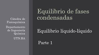 Fases condensadas  Parte 1  Miscibilidad parcial y deltaG de mezcla [upl. by Temple]