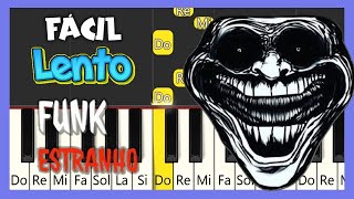 FUNK ESTRANHO  Troll face  TUTORIAL DE PIANO LENTO [upl. by Keyek]