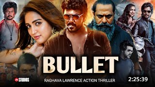 Bullet 2024 Full Movie Hindi Dubbed South Release Date  Raghava Lawrence New Movie  Latest Movie [upl. by Lesh832]