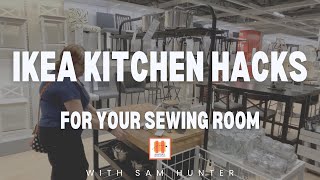 Ikea Kitchen Hacks for Your Sewing Room [upl. by Gnen]