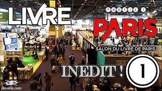 La découverte du Salon du Livre Paris  DOC INEDIT 111 [upl. by Sal]