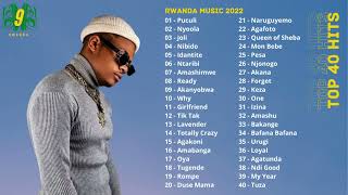 New Rwandan Music 2022 Vol 2 Okkama Bruce Melodie Juno Kizigenza Meddy Kenny Sol [upl. by Merfe]