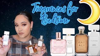 MY FAVORITE BEDTIME FRAGRANCES  COZY RELAXING BEDTIME PERFUMES BEST FRAGRANCES TO WEAR TO BED [upl. by Aivonas908]