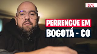 Perrengue em BOGOTÁ na COLÔMBIA  T9E10 [upl. by Mcneil]